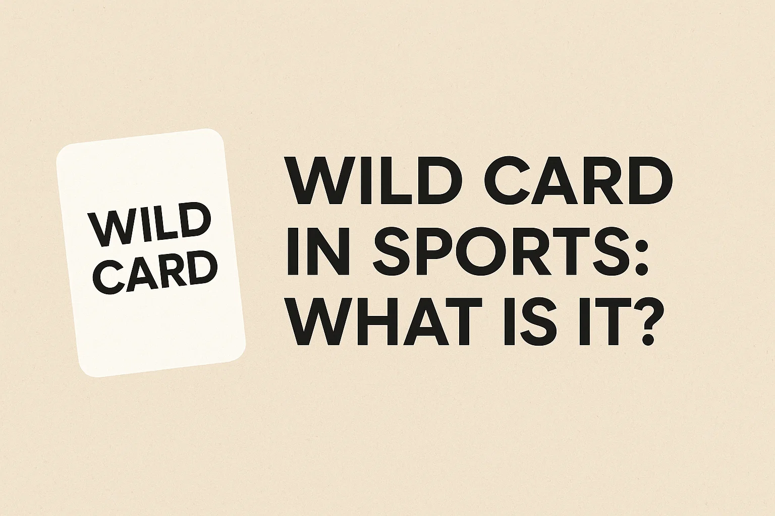Wild Card in Sports: What Is It?